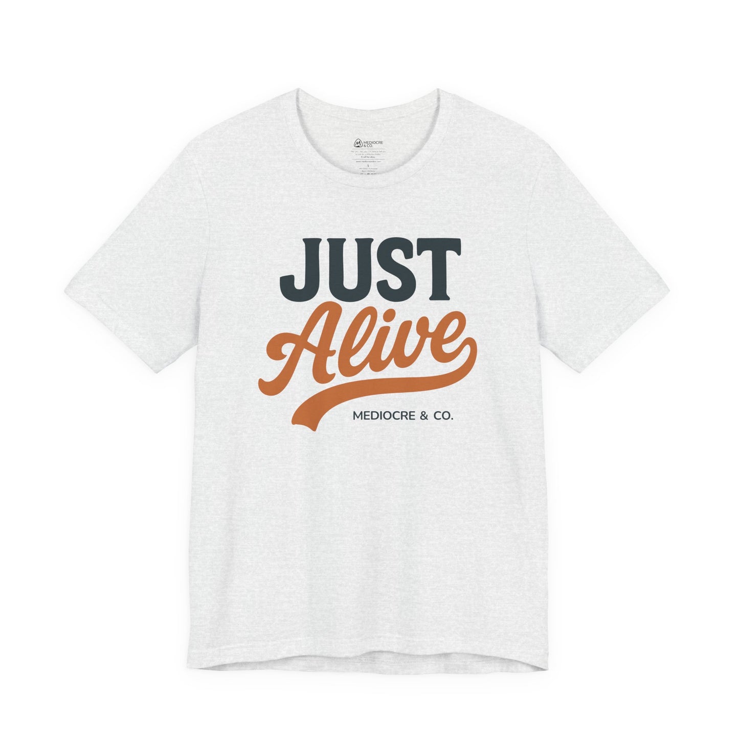 Just Alive Short Sleeve Tee