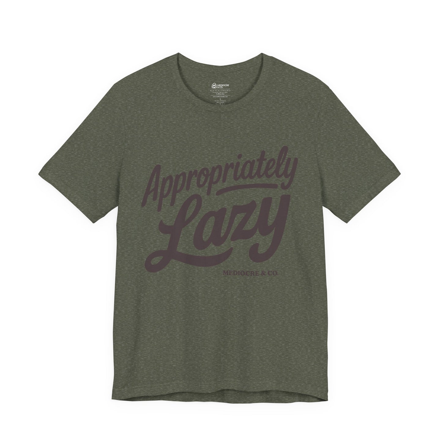Appropriately Lazy Short Sleeve Tee