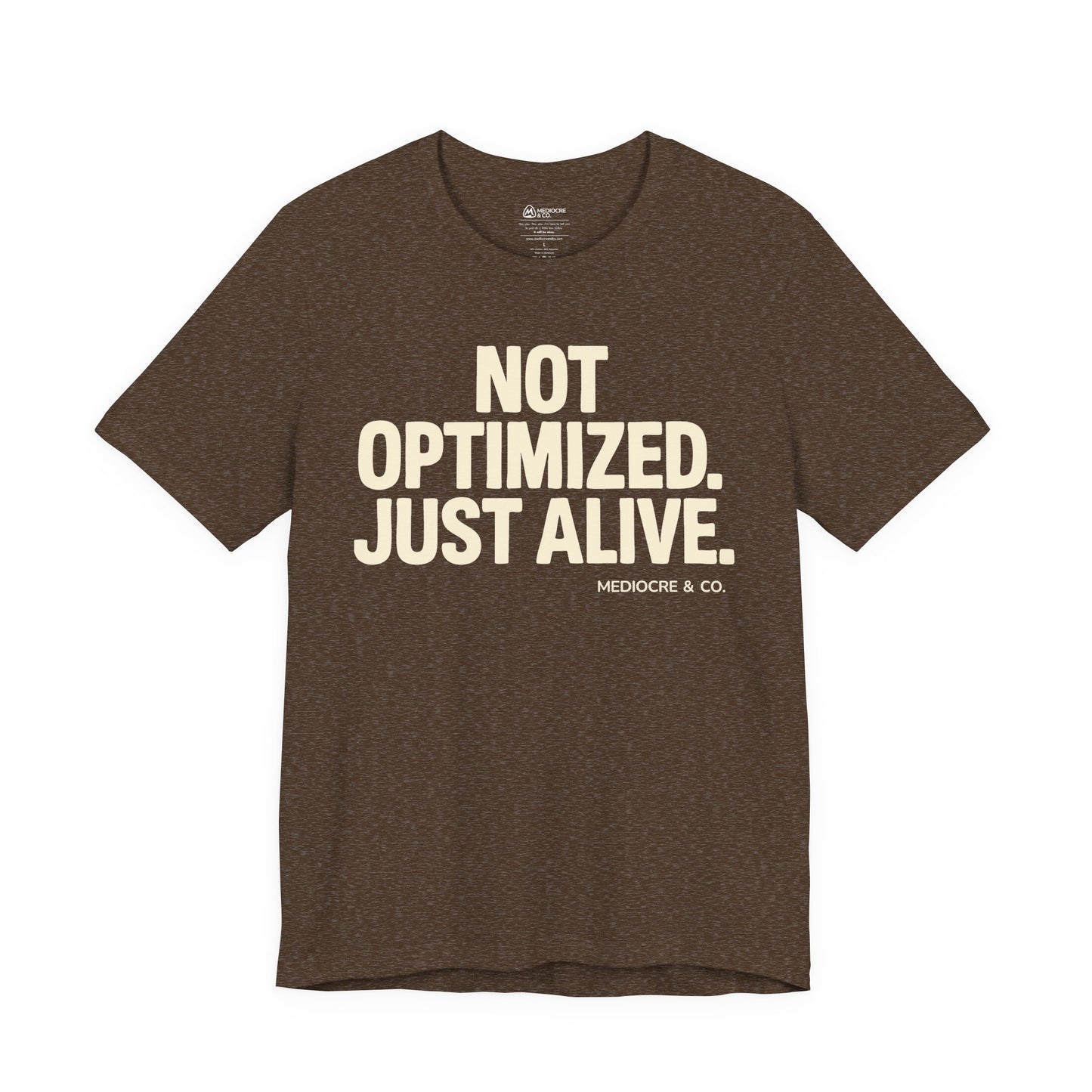 Not Optimized Short Sleeve Tee