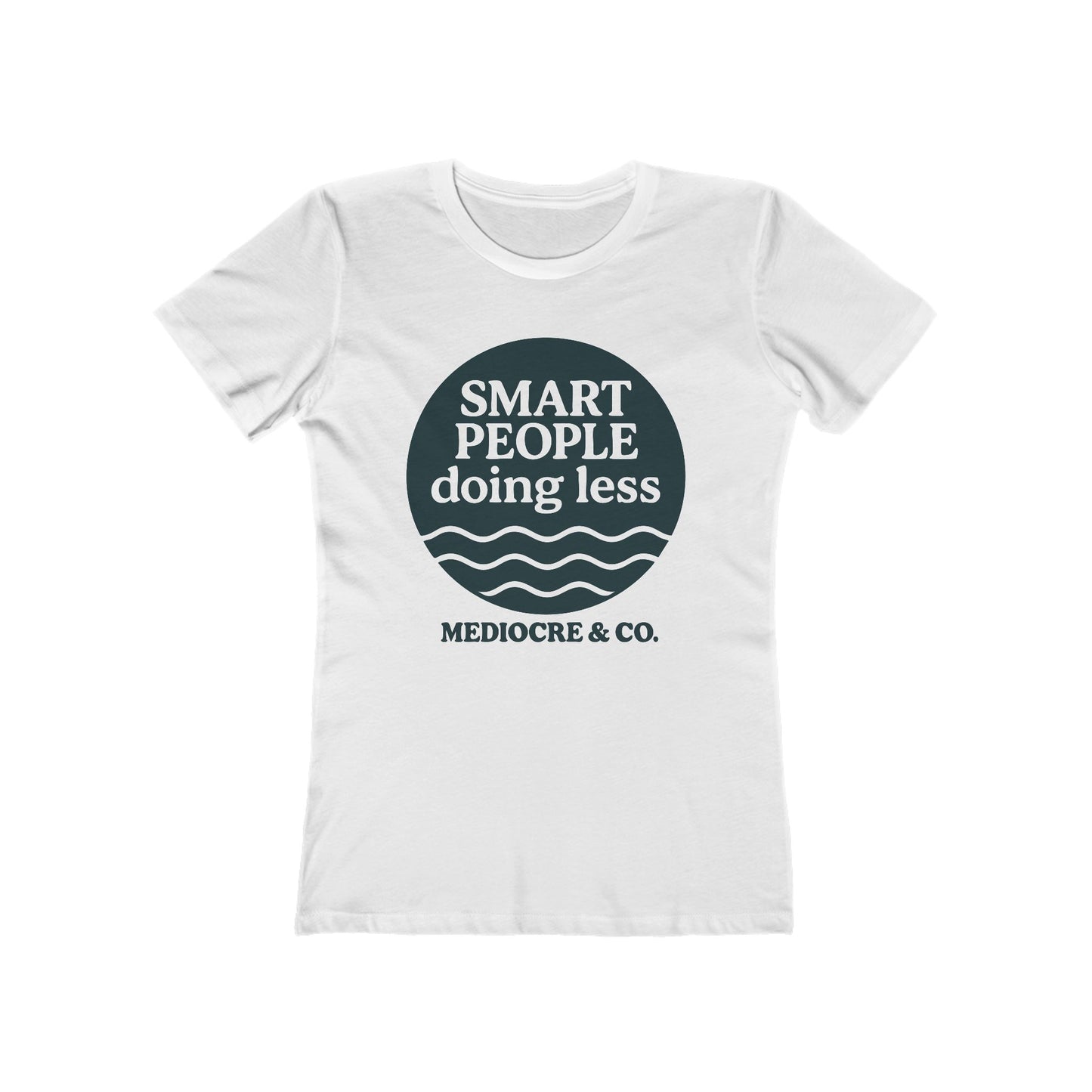 Smart People Doing Less Boyfriend Tee