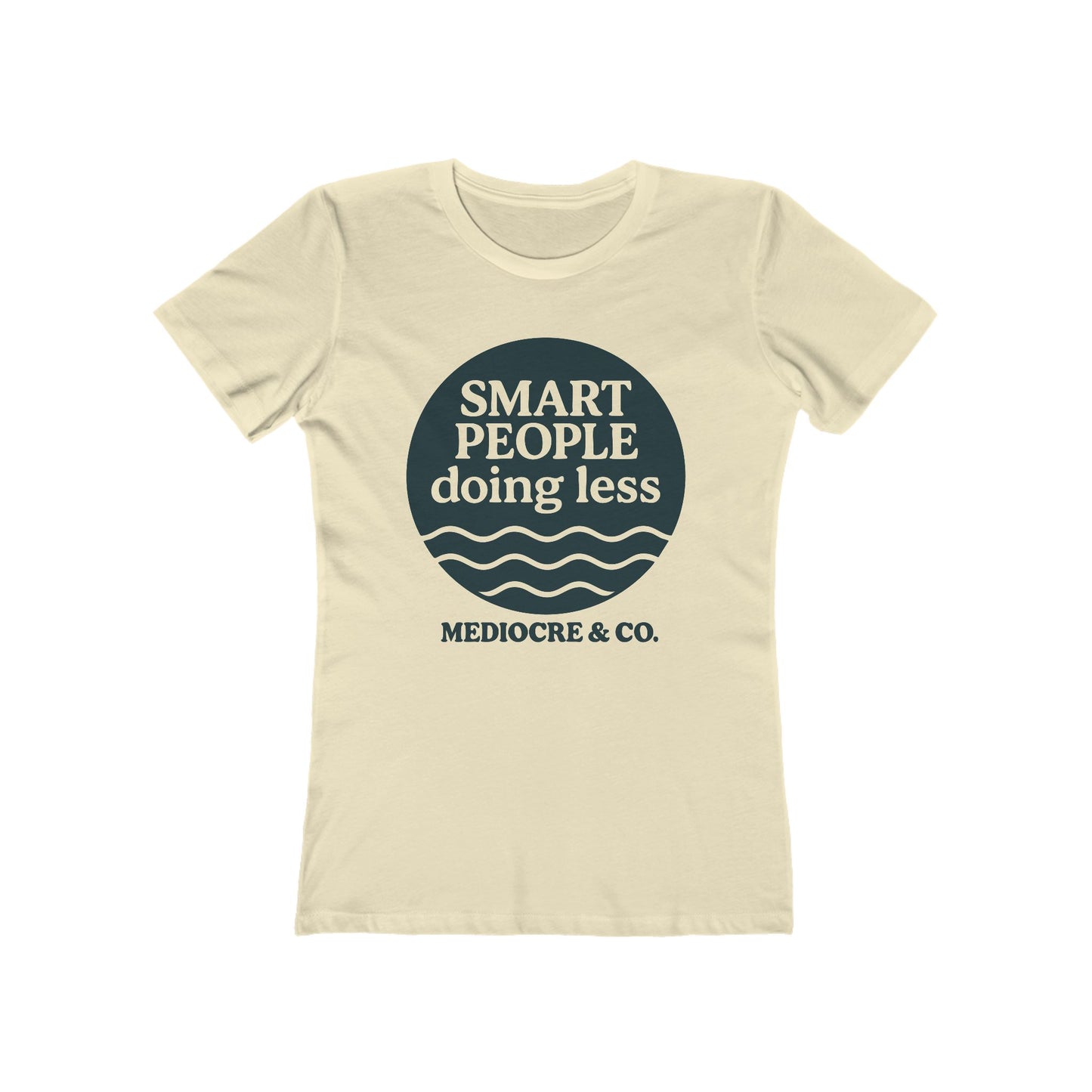 Smart People Doing Less Boyfriend Tee
