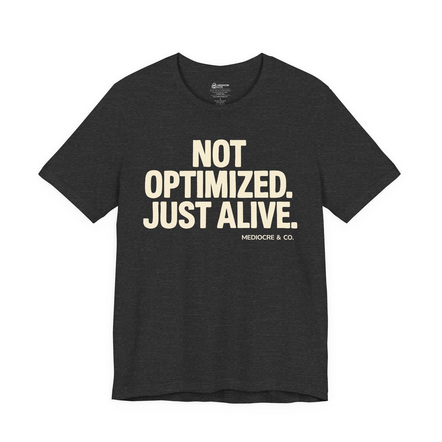 Not Optimized Short Sleeve Tee
