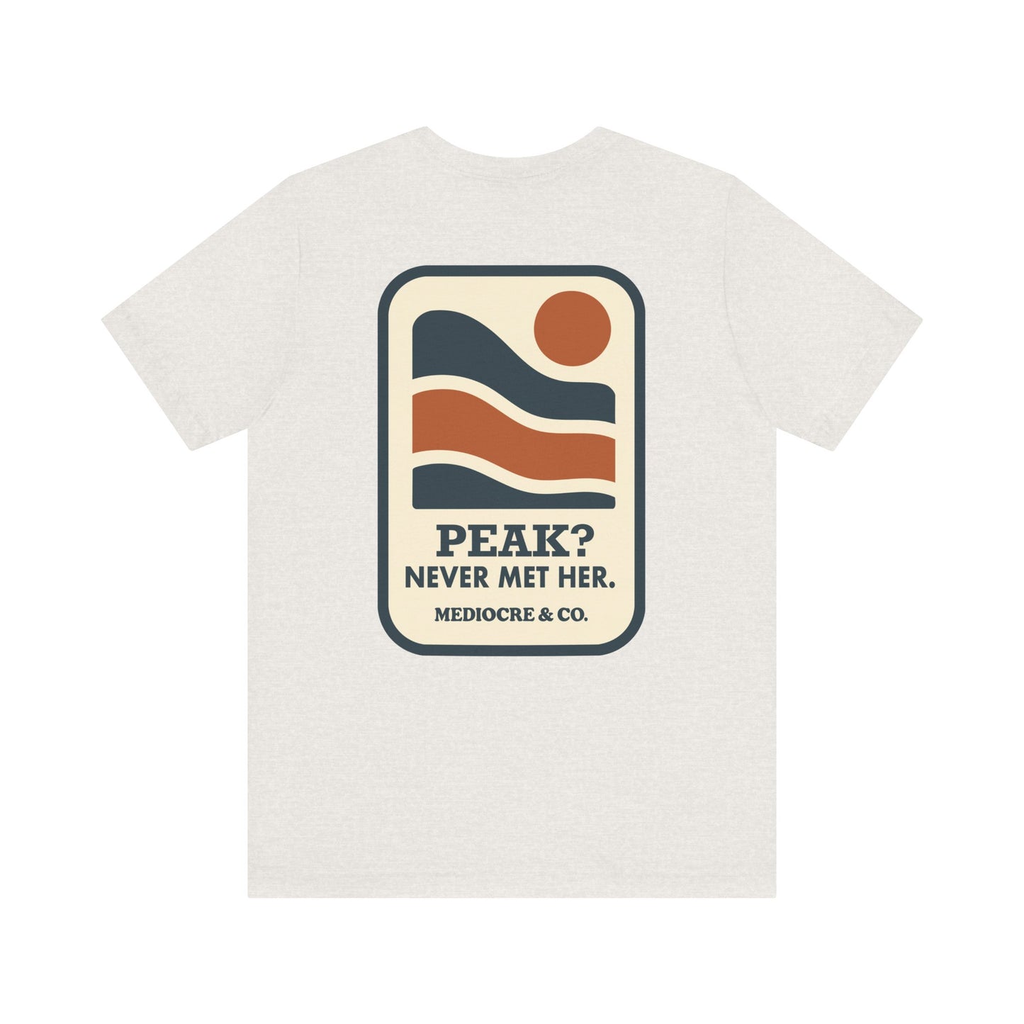 Never Met Her Short Sleeve Tee
