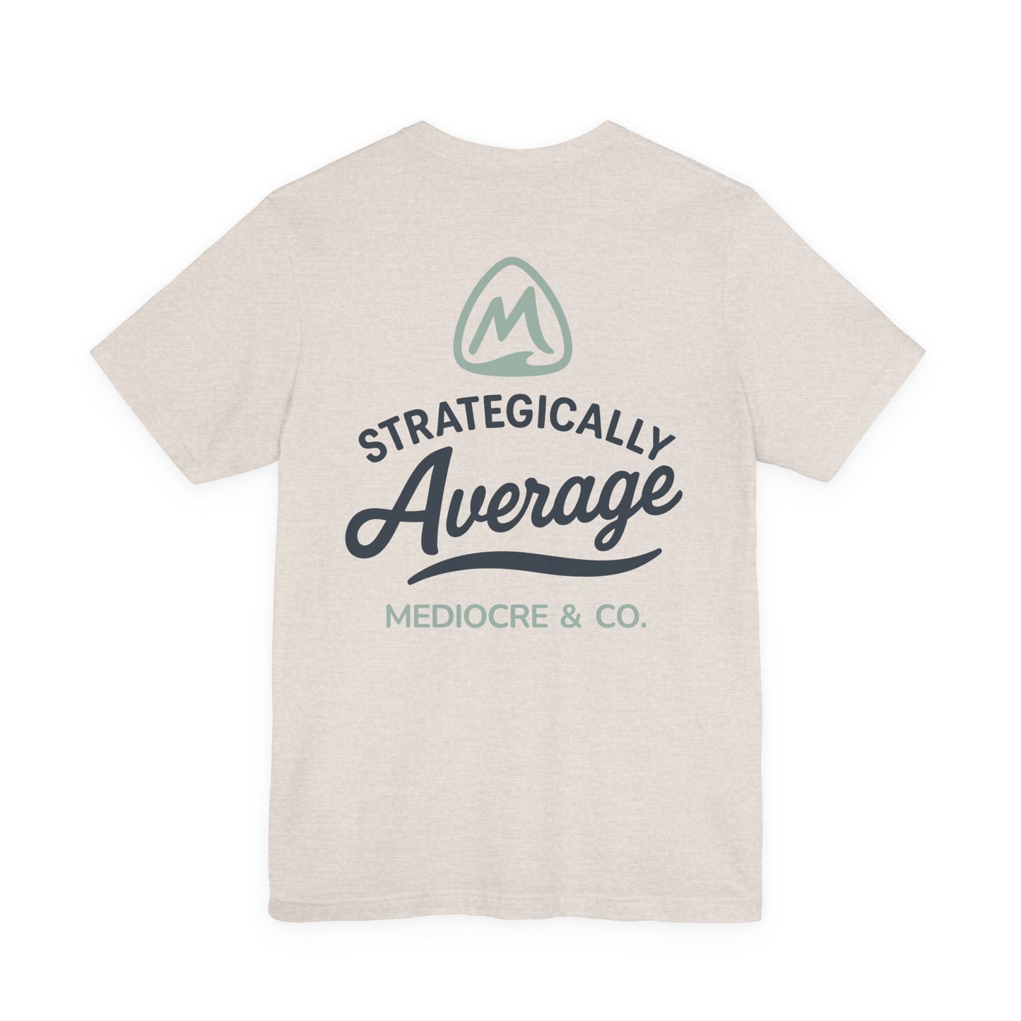Strategically Average Short Sleeve Tee