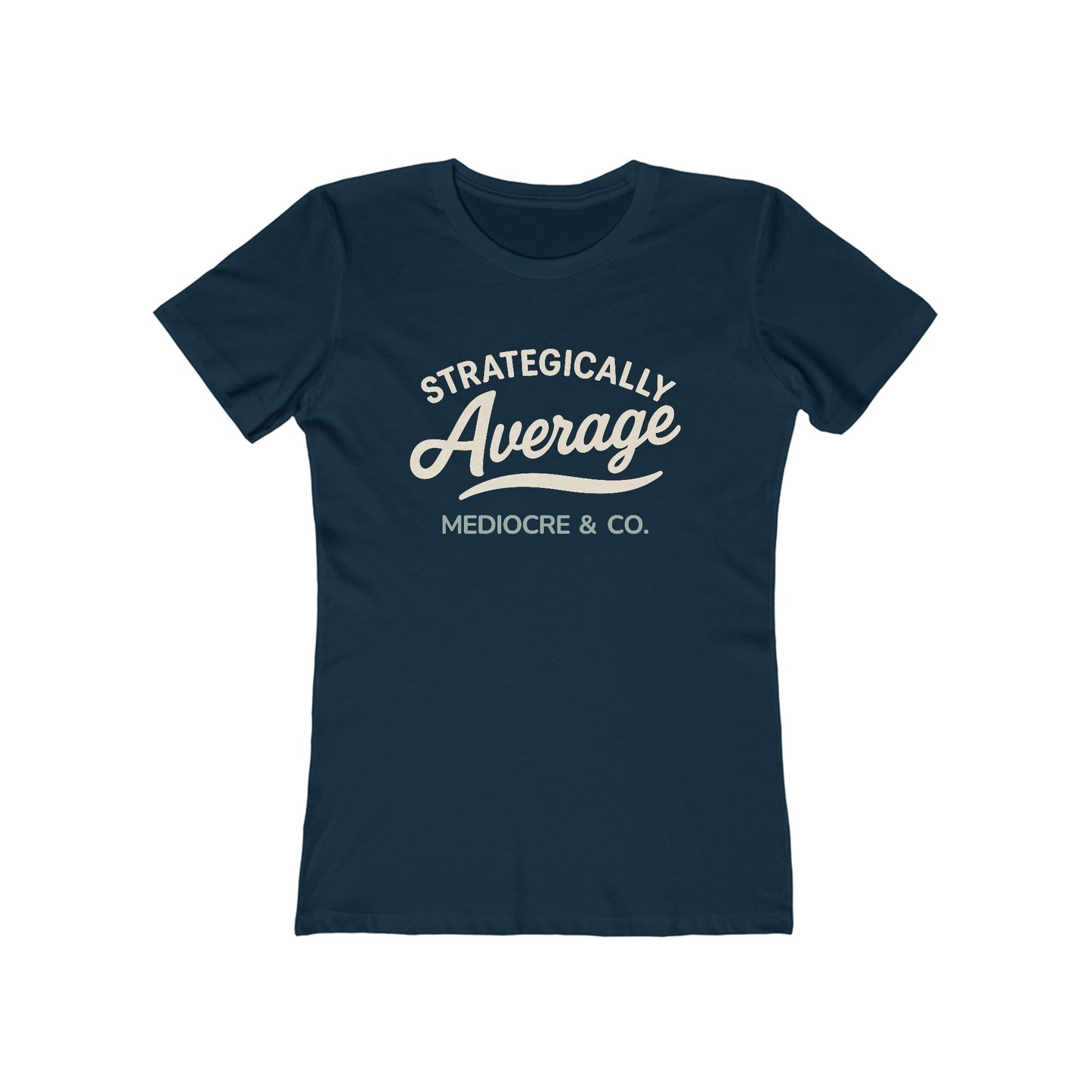 Strategically Average Boyfriend Tee