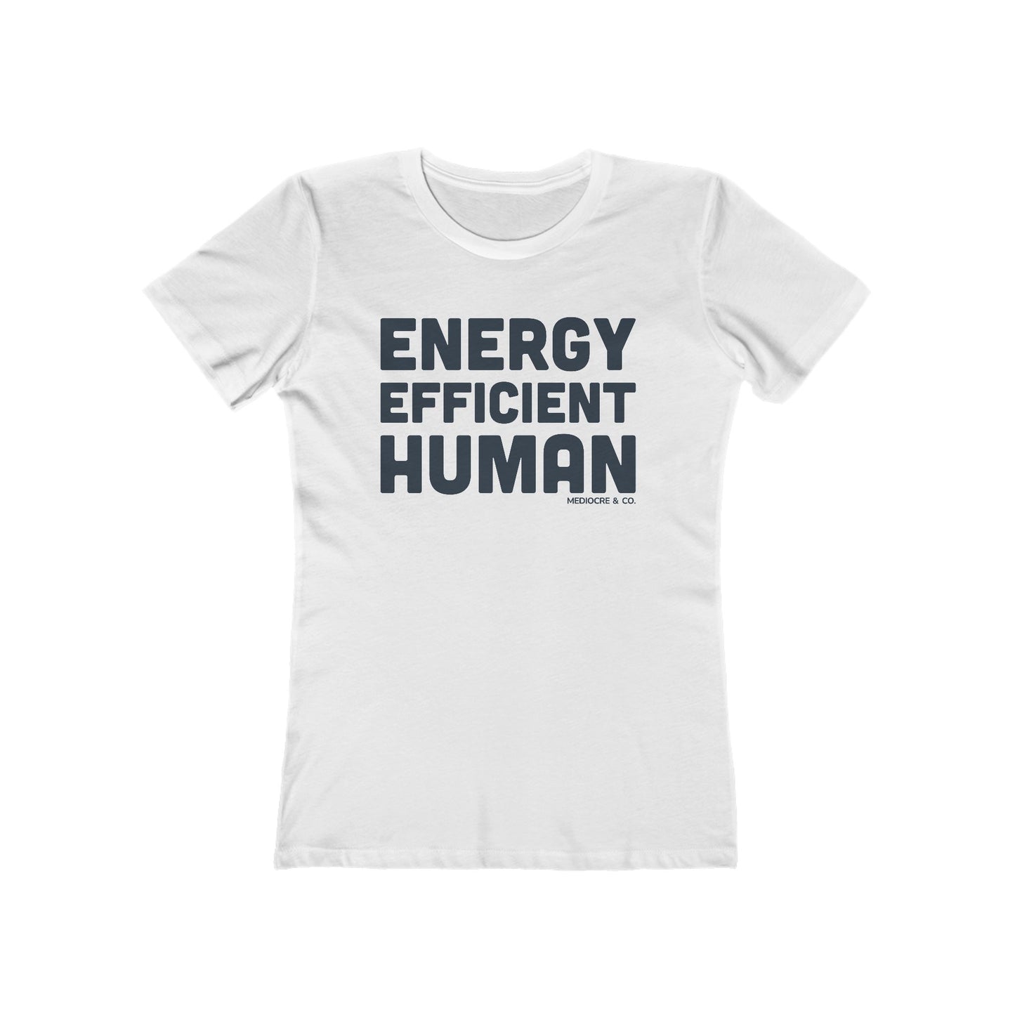 Energy Efficient Human Boyfriend Tee