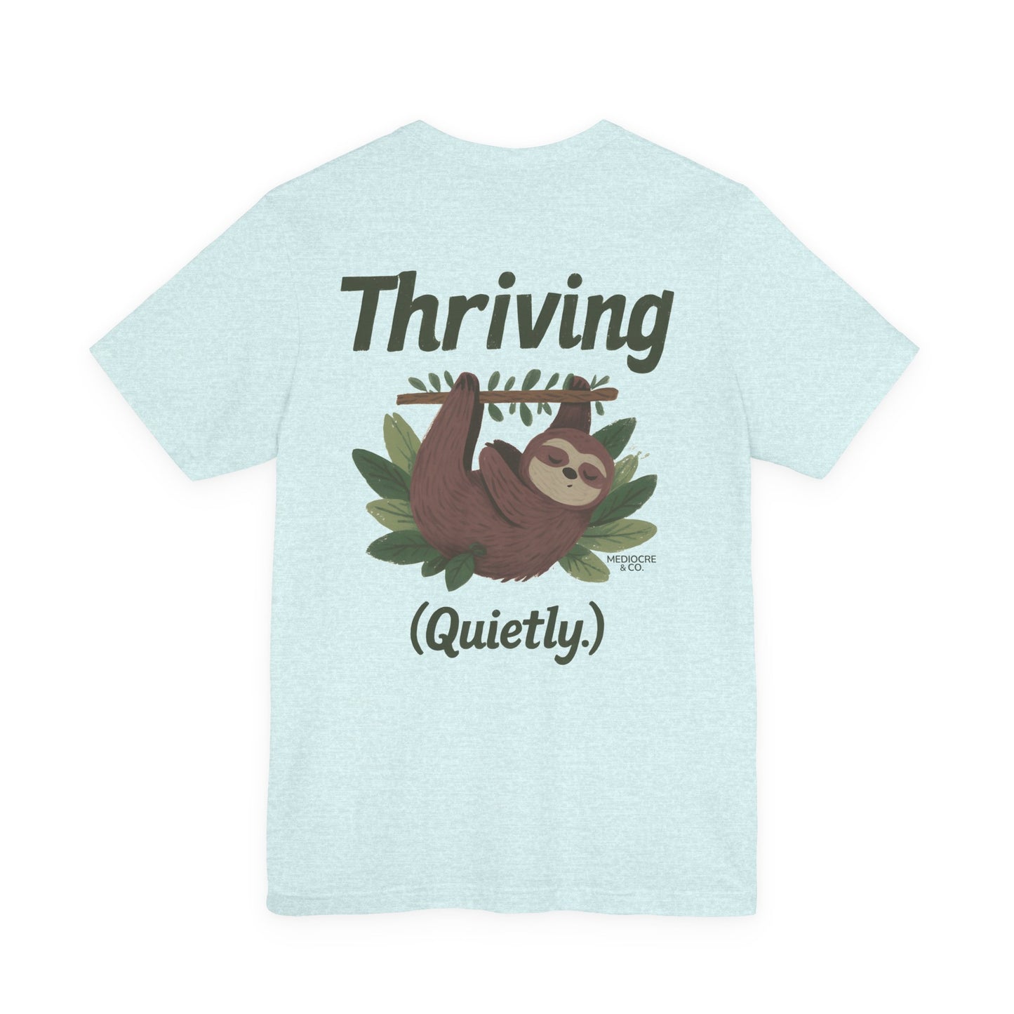 Thriving (Quietly) Short Sleeve Tee