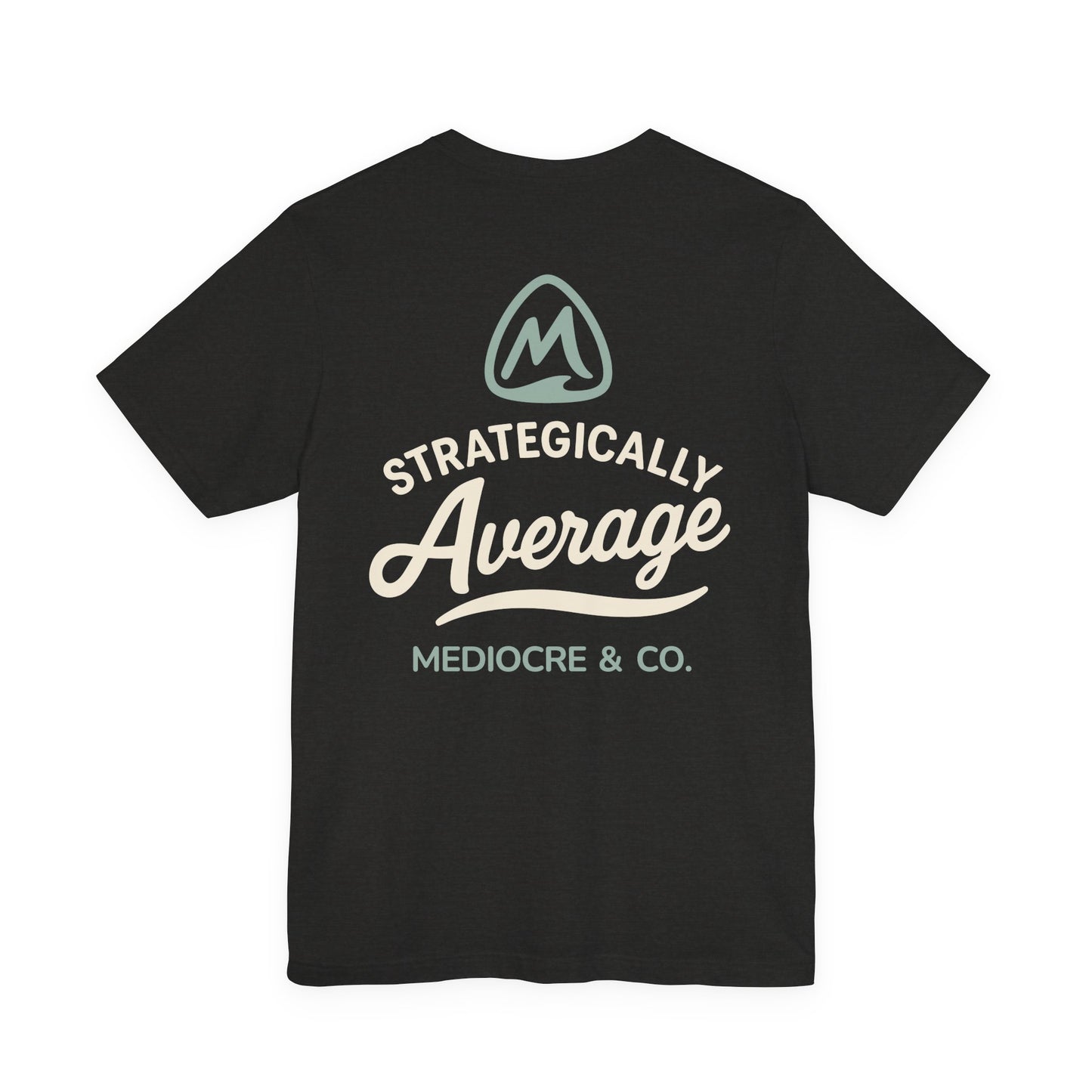 Strategically Average Short Sleeve Tee