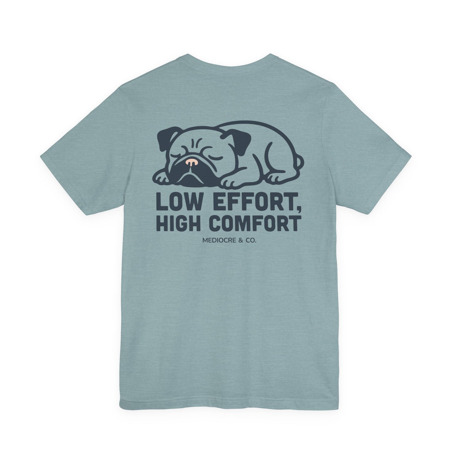 Low Effort, High Comfort Short Sleeve Tee