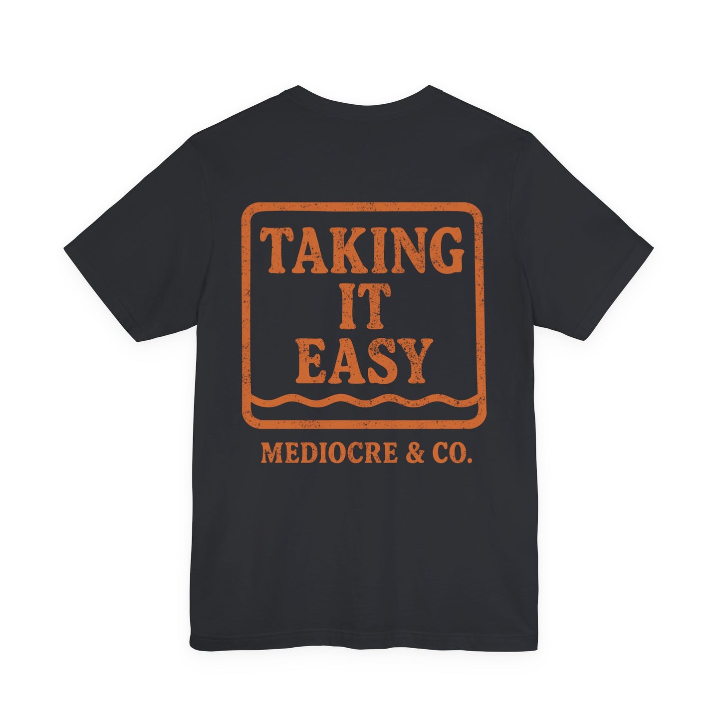 Taking It Easy Short Sleeve Tee