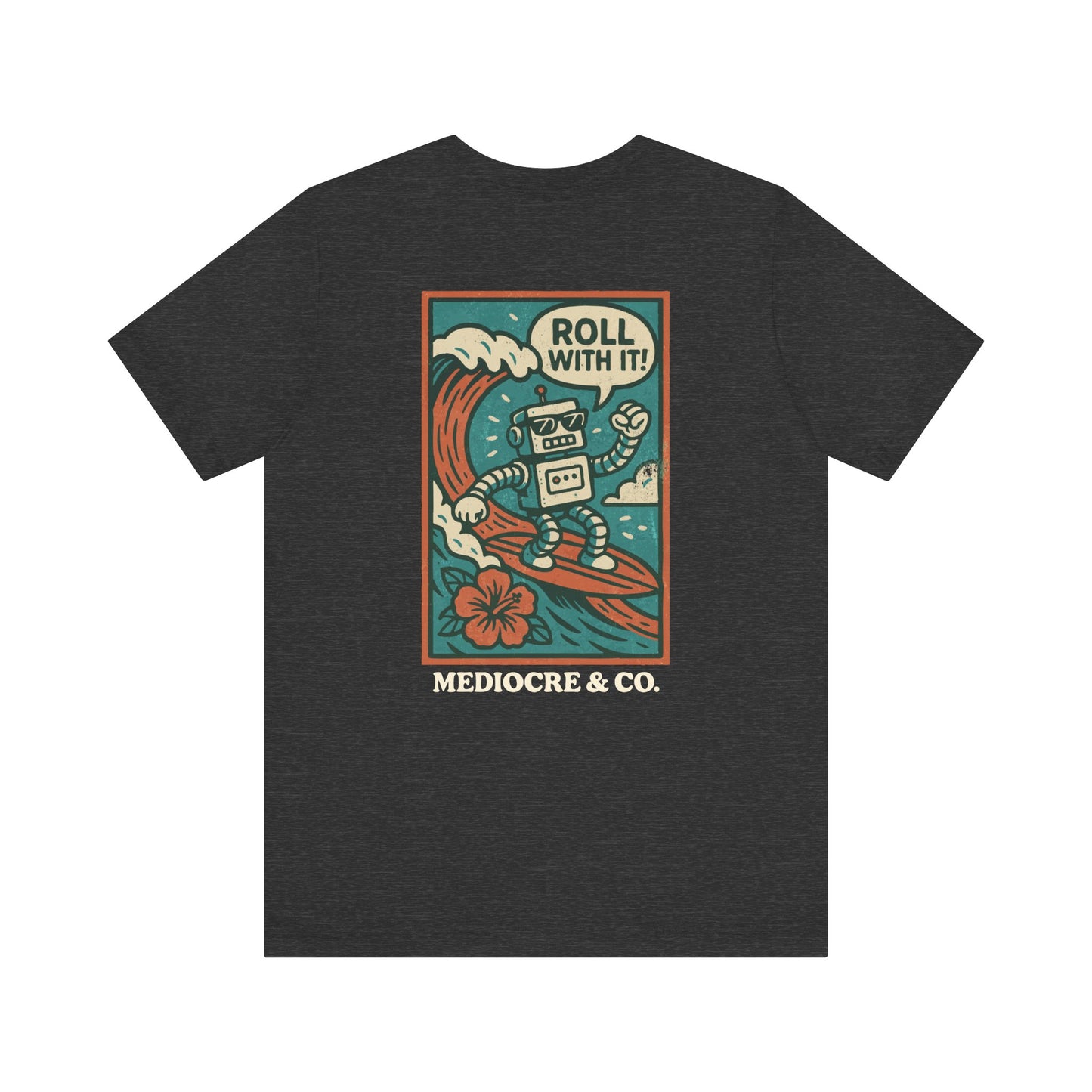 Roll With It Short Sleeve Tee