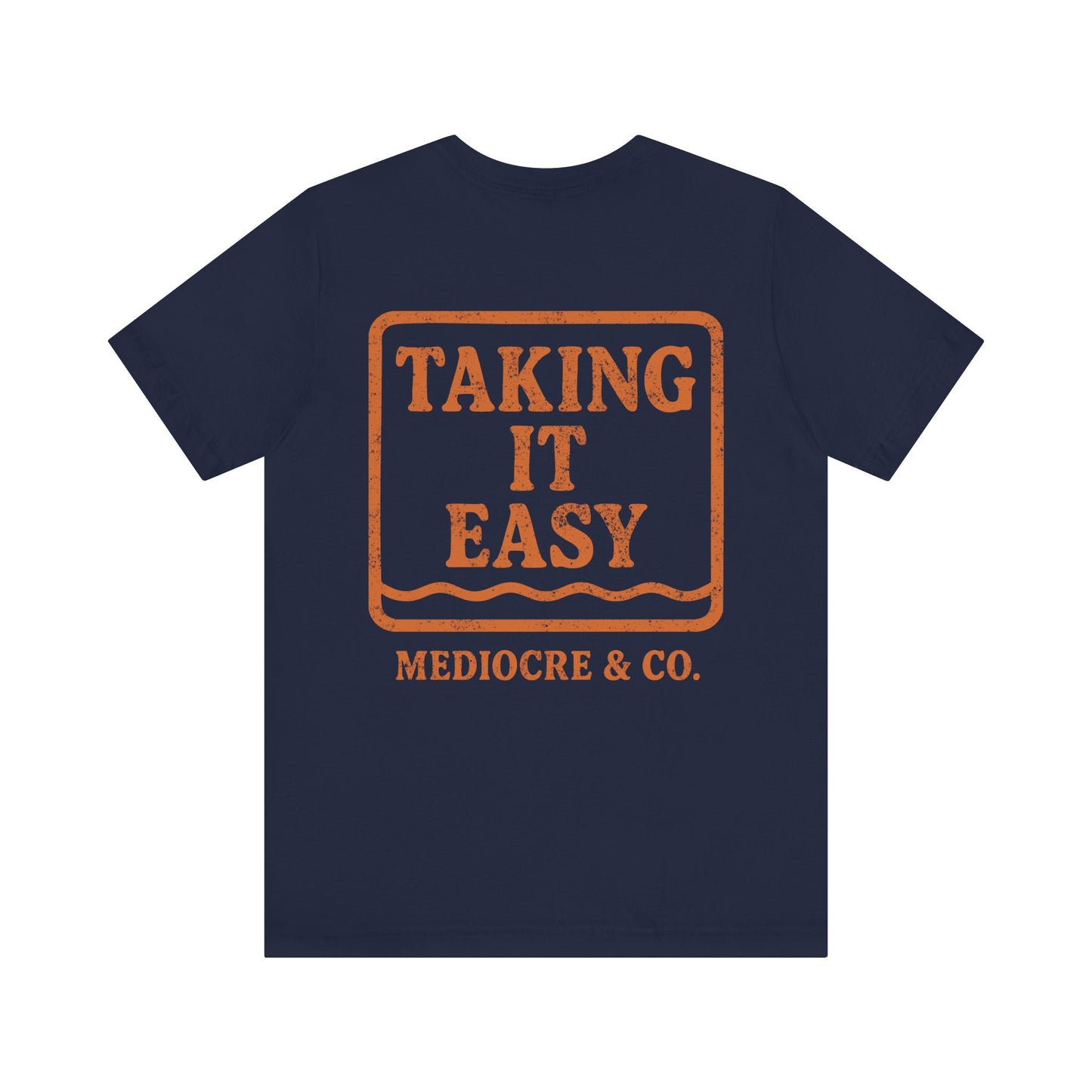 Taking It Easy Short Sleeve Tee