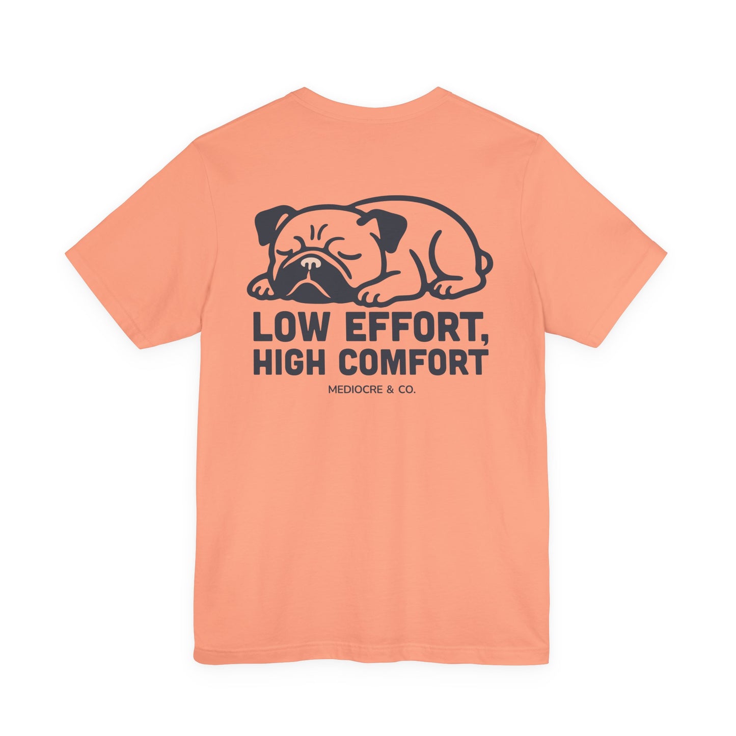 Low Effort, High Comfort Short Sleeve Tee