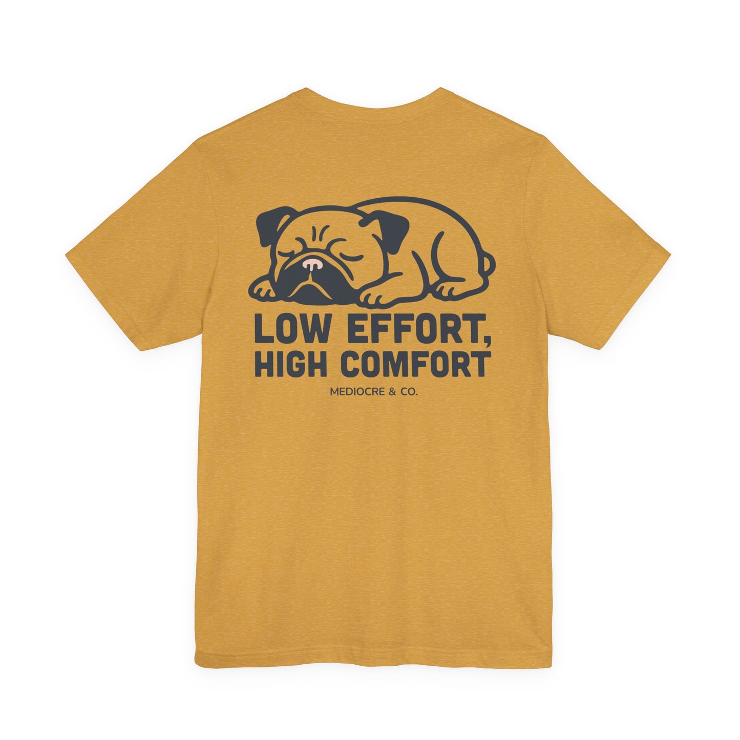 Low Effort, High Comfort Short Sleeve Tee