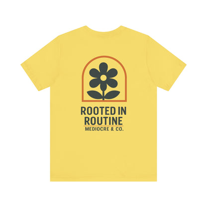 Rooted in Routine Short Sleeve Tee