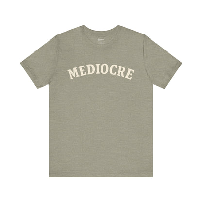 Mediocre Varsity Short Sleeve Tee