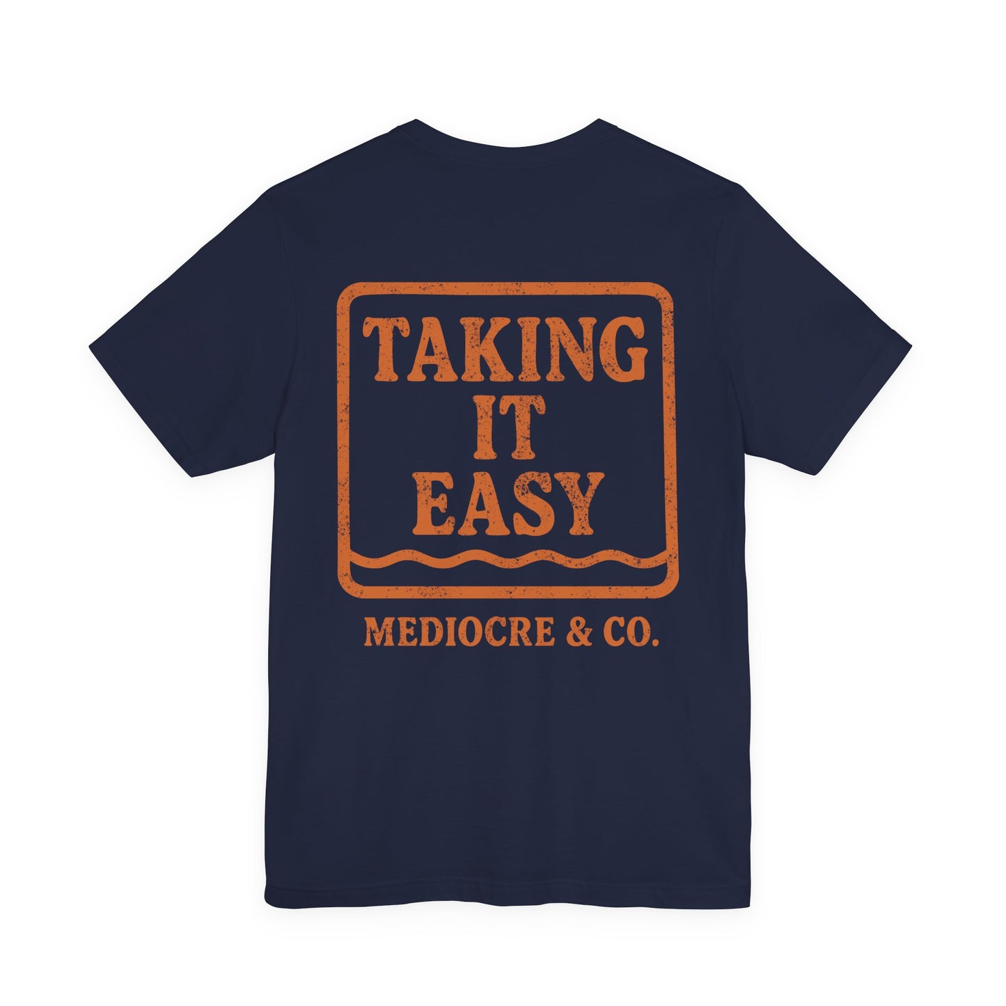 Taking It Easy Short Sleeve Tee