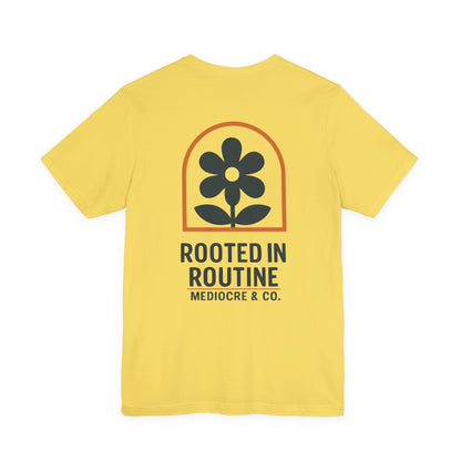 Rooted in Routine Short Sleeve Tee