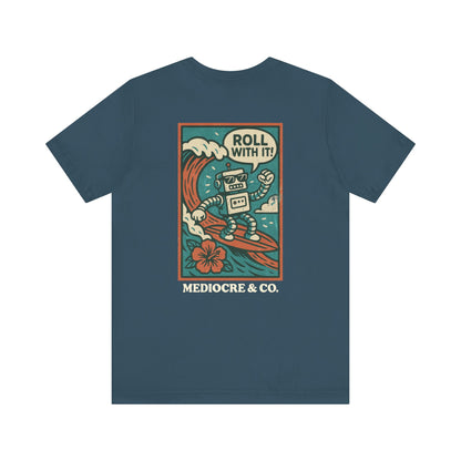 Roll With It Short Sleeve Tee
