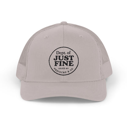 Dept. of Just Fine Trucker Hat