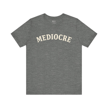 Mediocre Varsity Short Sleeve Tee