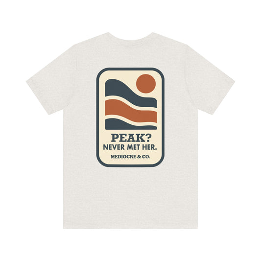Never Met Her Short Sleeve Tee