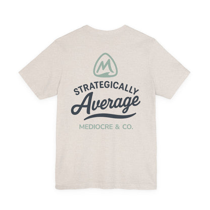 Strategically Average Short Sleeve Tee