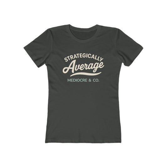 Strategically Average Boyfriend Tee