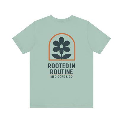 Rooted in Routine Short Sleeve Tee