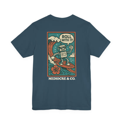 Roll With It Short Sleeve Tee