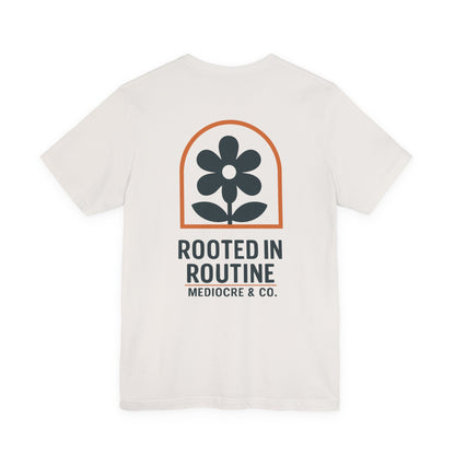 Rooted in Routine Short Sleeve Tee