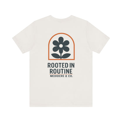 Rooted in Routine Short Sleeve Tee