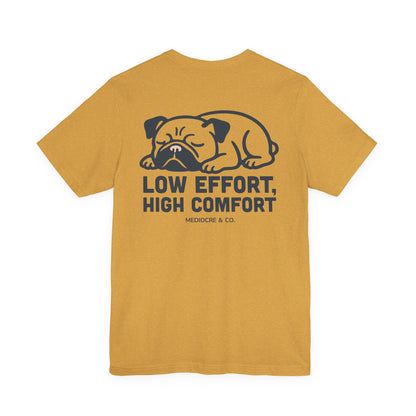 Low Effort, High Comfort Short Sleeve Tee